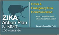 The cover page of the CERC Presentation from the Zika Action Plan Summit that reads 'What the public needs when risks are uncertain.'