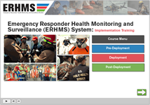 Emergency Responder Health Monitoring and Surveillance (ERHMS) Online Training Course.